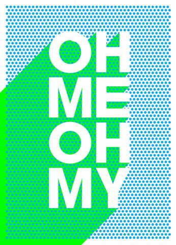 Oh Me Oh My | James Joyce